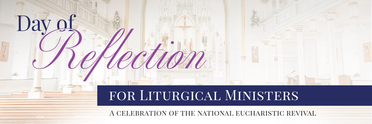 day of reflection for liturgical ministers